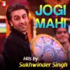 Sukhwinder Singh - Jogi Mahi - Hits By Sukhwinder Singh